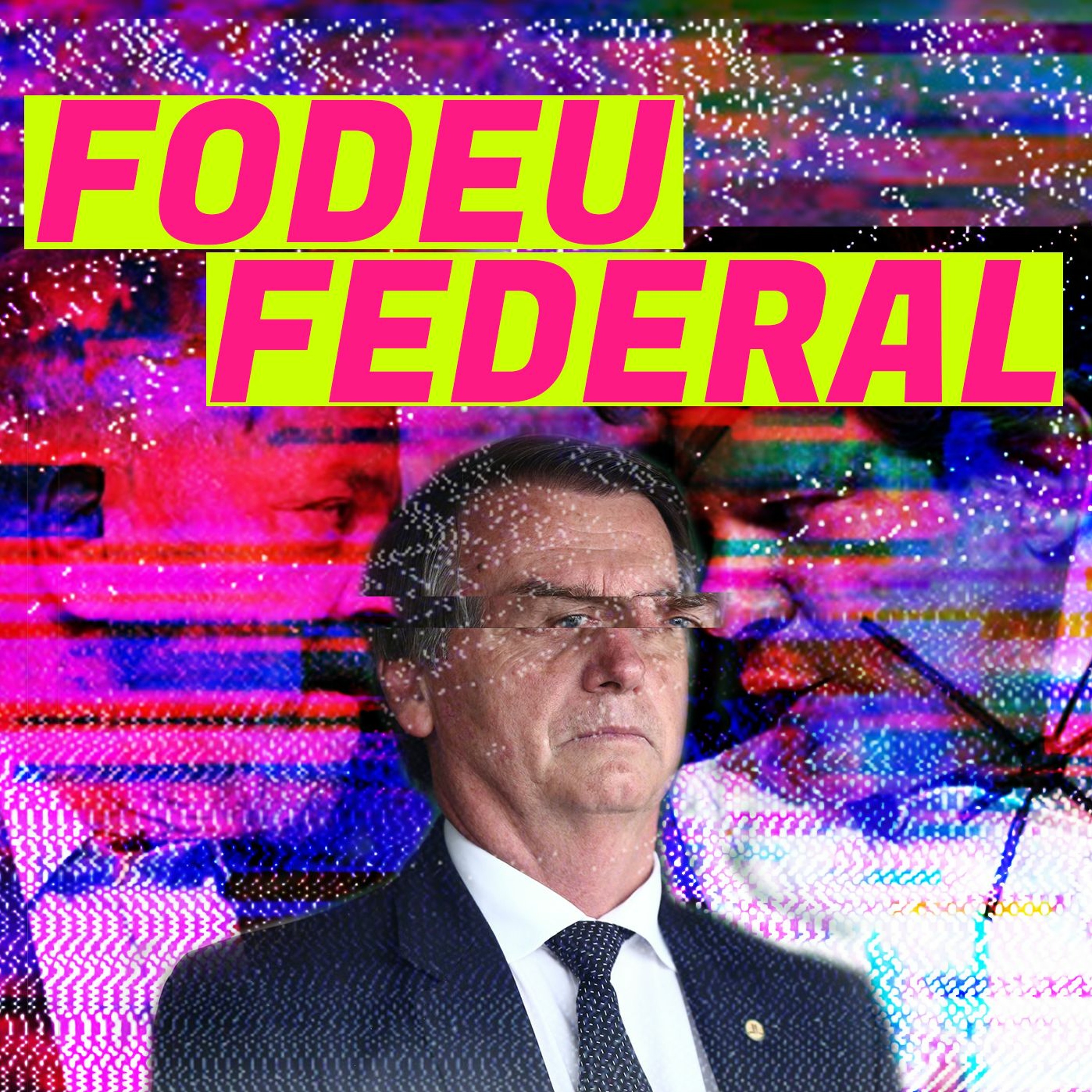 Fodeu Federal episode artwork