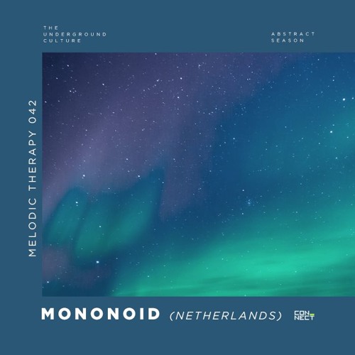 Mononoid @ Melodic Therapy #042 - Netherlands