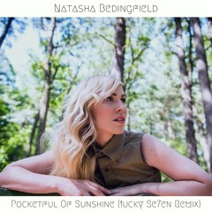Natasha Bedingfield - Pocketful Of Sunshine (1ucky Se7en Remix)