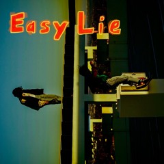 Easy Lie (Are You Alright?)