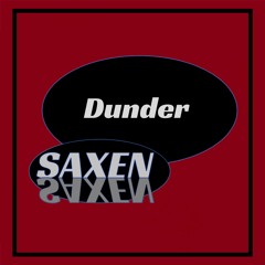 Saxen - Dunder