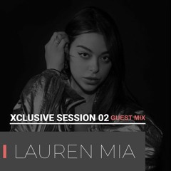 MELOTECH XCLUSIVE SESSION 02 Guest Mix  - Lauren Mia
