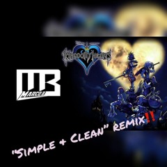 Kingdom Hearts - Simple And Clean [Marco B. Remix] Feat. Shebloom & Dwight Florent