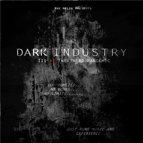 DARK INDUSTRY III: THE THIRD PANDEMIC