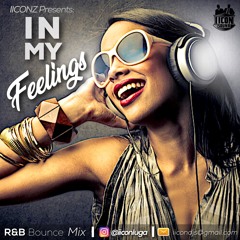 "In My Feelings'' • R&B MIX • #IMF2019