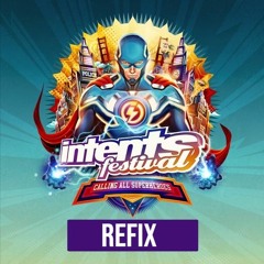 Intents Festival 2019 l DJ Contest by REFIX [WINNER]