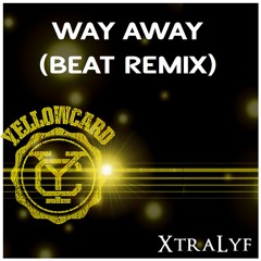 Yellowcard - Way Away (XtraLyf Beat Remix)