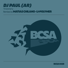 DJ Paul (AR) - Visionary (Matias Chilano Remix) [Balkan Connection South America]