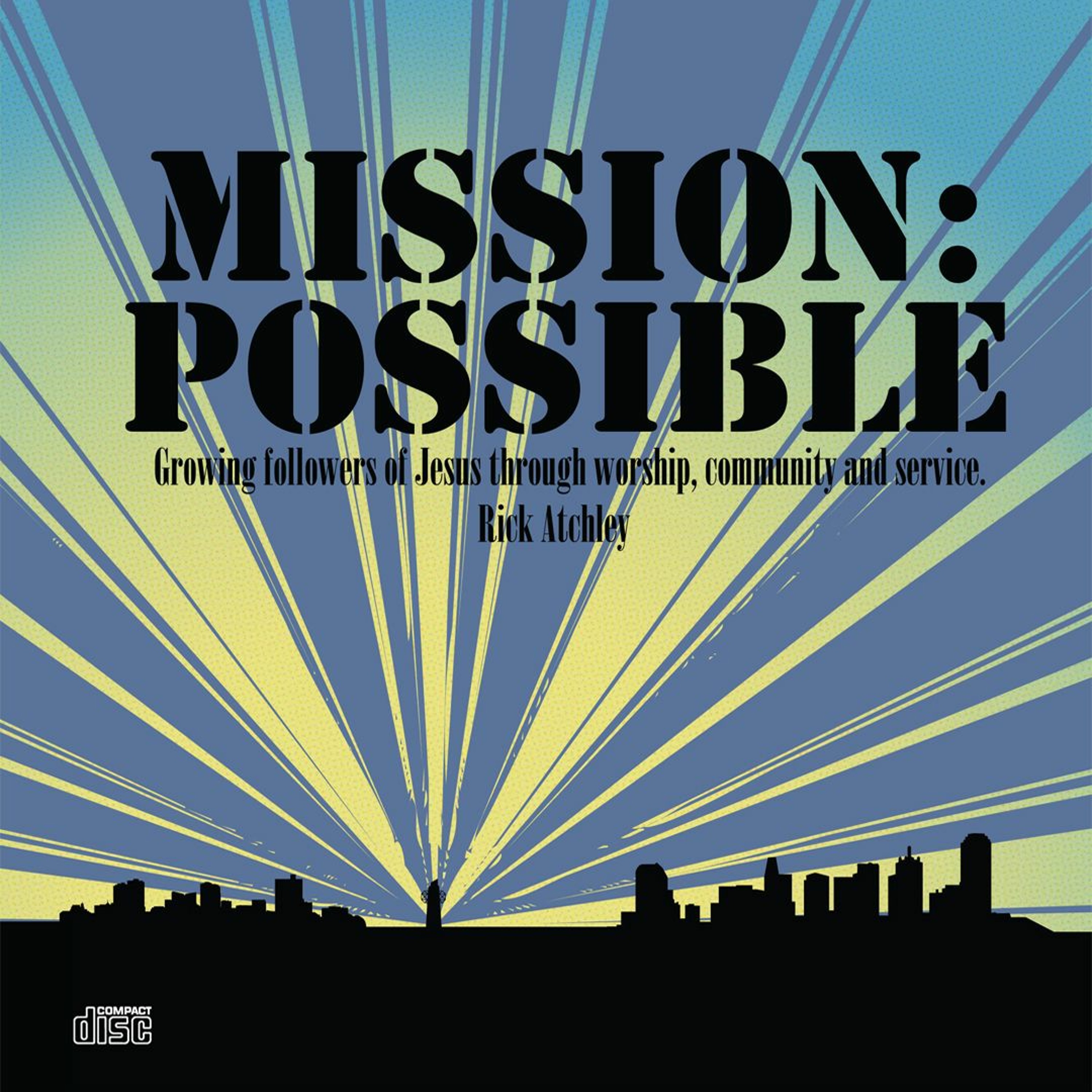 MISSION POSSIBLE - 2-Growing Through Community - Rick Atchley (11 January 2009)