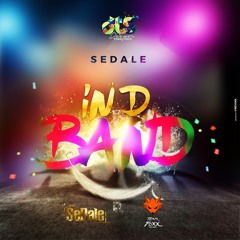 Sedale - In D Band (Fuego Riddim)