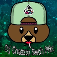 Dj Chezco Sech Mix