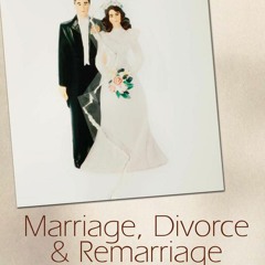 MARRIAGE DIVORCE And REMARRIAGE - 2-A Look At Jesus' Teaching - Rick Atchley (2009)