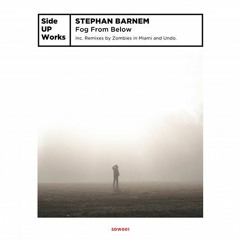 PREMIERE | Stephan Barnem - Fog From Below (Zombies In Miami Remix) [Side UP Works] 2019