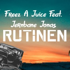 Rutinen feat. Jernbane Jonas