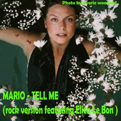 Tell Me (rock version feat. Elica Le Bon)
