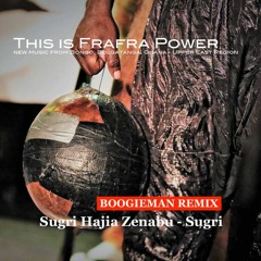 Sugri Haji Zenabu Remix Boogieman