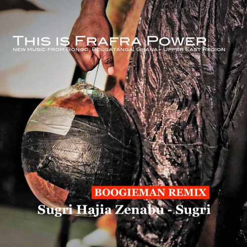 Sugri Haji Zenabu Remix Boogieman