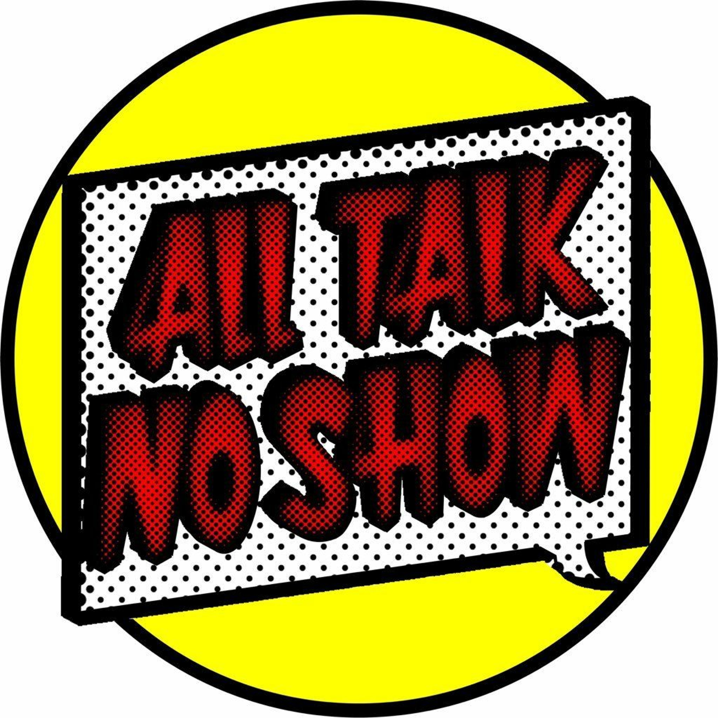 All Talk No Show