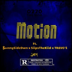 MOTION (feat. SunnySideDwn, SiipsTheKiid & TRAVO'$)