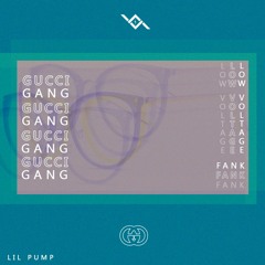 Low Voltage, FANK - Gucci Gang / FREE DOWNLOAD