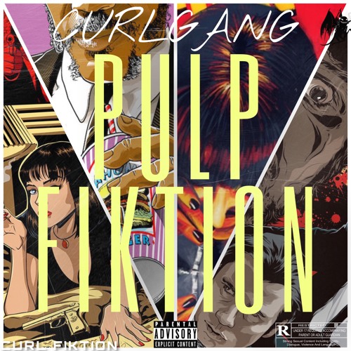 CURL GANG - PULP FIKTION (PROD. JWAR)