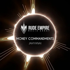 Jahyanai King - Money Commandements
