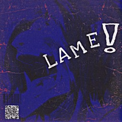 LAME - Squints Mane x Oso 200 (prod. Squints Mane)