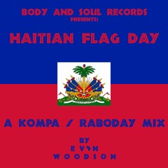 🇭🇹 Haitian Flag Day (Kompa / Raboday Mix by Evan Woodson)