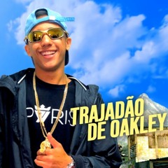 MC Joãozinho VT - Trajadão De Oakley (Deejhay Pedro)