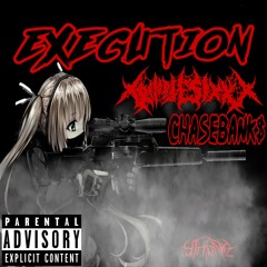Execution ft. Chasebank$ (Prod. MARS MISSION)
