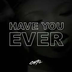 Brandy - Have You Ever (CARTEL Remix)