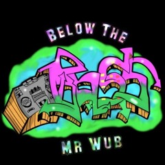 Mr Wub- Below The Bass [Beatdown Bass Exclusive]