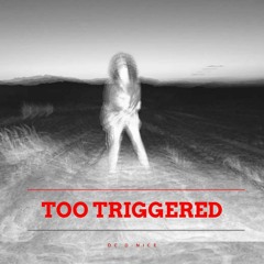 Too Triggered (Jhene Aiko response)