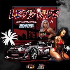 Let's Ride Summer Mix 2019 (Rap & Dancehall)