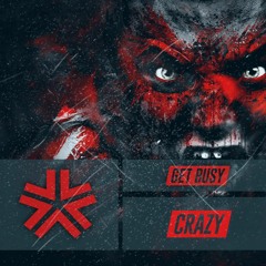 Get Busy - CRAZY