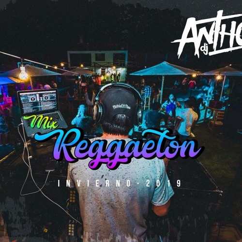 Mix Regueton Actual - Invierno - Mayo 2019