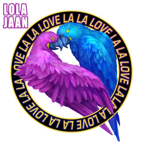 Lola Jaan- Lala Love