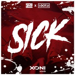 DNF x I.GOT.U - Sick (ZB BOUNCE EDIT) [FREE DOWNLOAD]