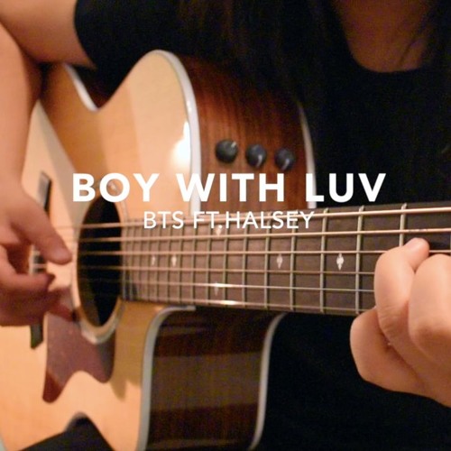 Listen to Boy With Luv - BTS ft. Halsey - Fingerstyle Guitar Cover by Julia  Noji in BTS guitar cover playlist online for free on SoundCloud