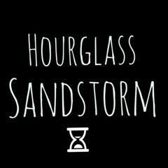 Hourglass Sandstorm