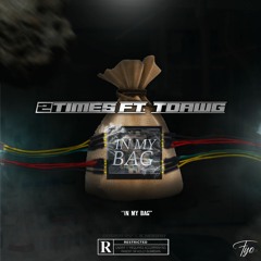 In My Bag 2Times ft 31dayz