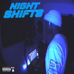 Night Shifts