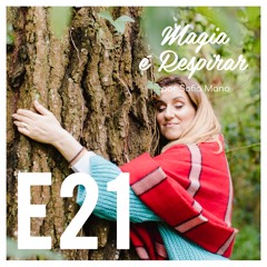E21 Despertar da alma com Ana Tavares