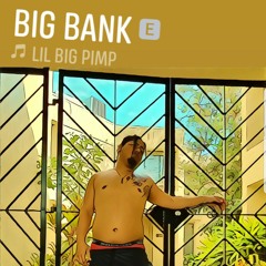 Big Bank -Lil Big Pimp Prod MillzMadeDaBeat(ILLMIX)