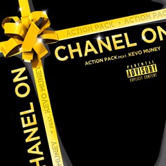 Action Pack Feat. Kevo Muney - Chanel On
