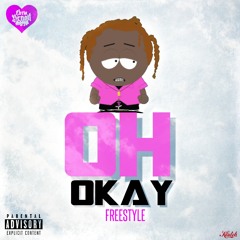 Oh Okay (Freestyle)