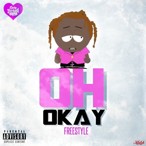 Oh Okay (Freestyle)