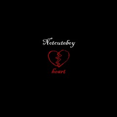 Notcuteboy - Heart