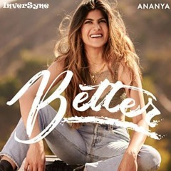Ananya Birla - Better (InverSyne Remix)