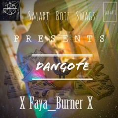 Dangote by Faya Burner